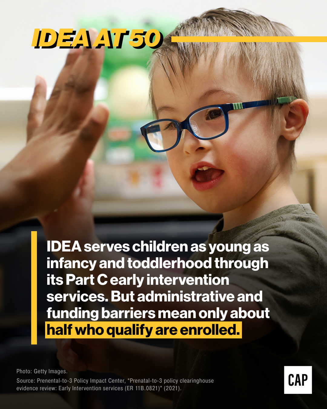 IDEA serves children as young as infancy and toddlerhood through its Part C early intervention services. But administrative and funding barriers mean only about half who qualify are enrolled.